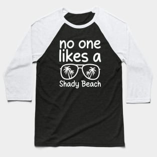 No One Like A Shady Beach, Summer Traveling Surfing Baseball T-Shirt